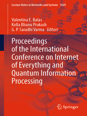 cover image of Proceedings of the International Conference on Internet of Everything and Quantum Information Processing